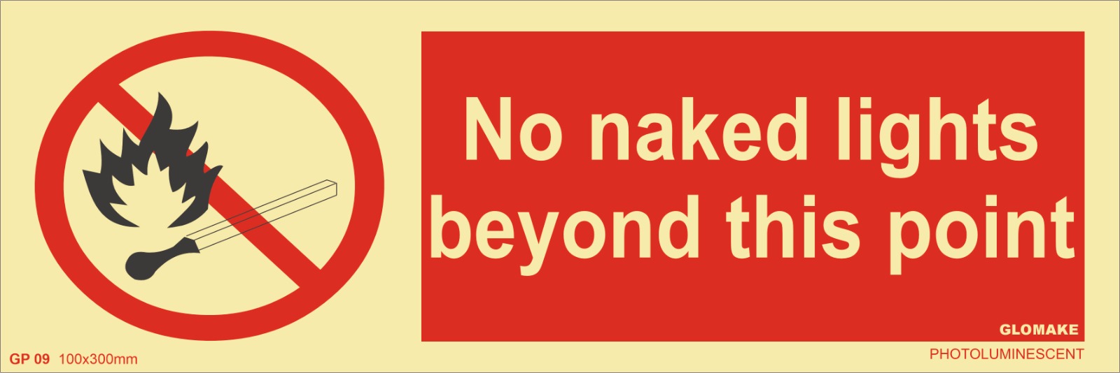 NO NAKED LIGHTS BEYOND THIS POINT (GP-09)